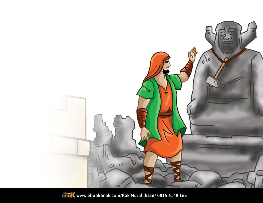 Namrudz Marah Karena Nabi Ibrahim Menghancurkan 72 Patung dengan Kapak