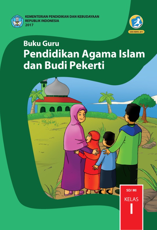 Ebook Guru Kelas 1 SD Pendidikan Agama Islam dan Budi Pekerti, Kurikulum 2013, Edisi 2017