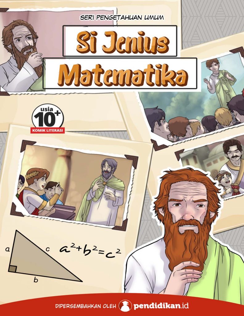 Sumber dan Kontributor Seri: Seri Pengetahuan Umum Judul: Si Jenius Matematika Penyunting: elibrary.id pendidikan.id