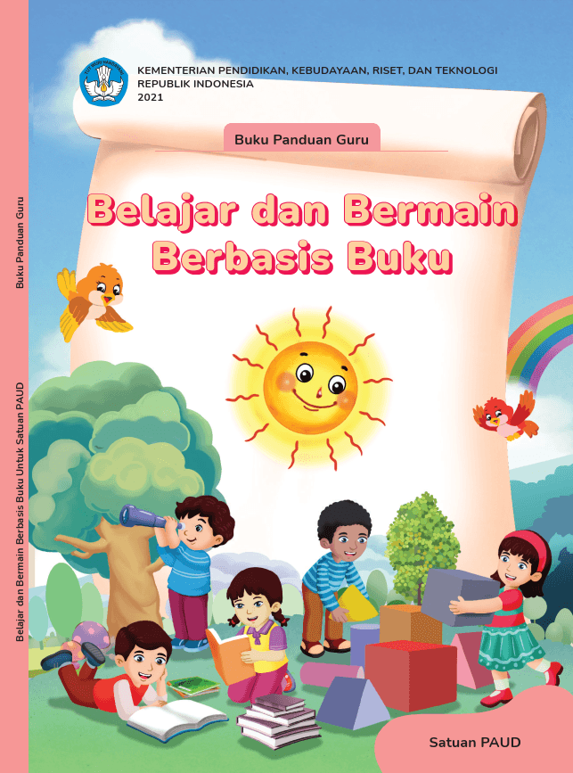 Buku Panduan Guru Belajar dan Bermain Berbasis Buku Satuan PAUD