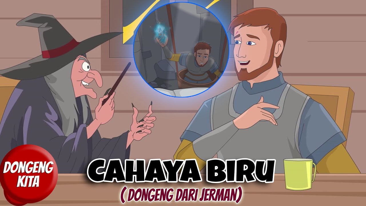 Cahaya Biru Dongeng dari Jerman (Youtube Dongeng Kita)