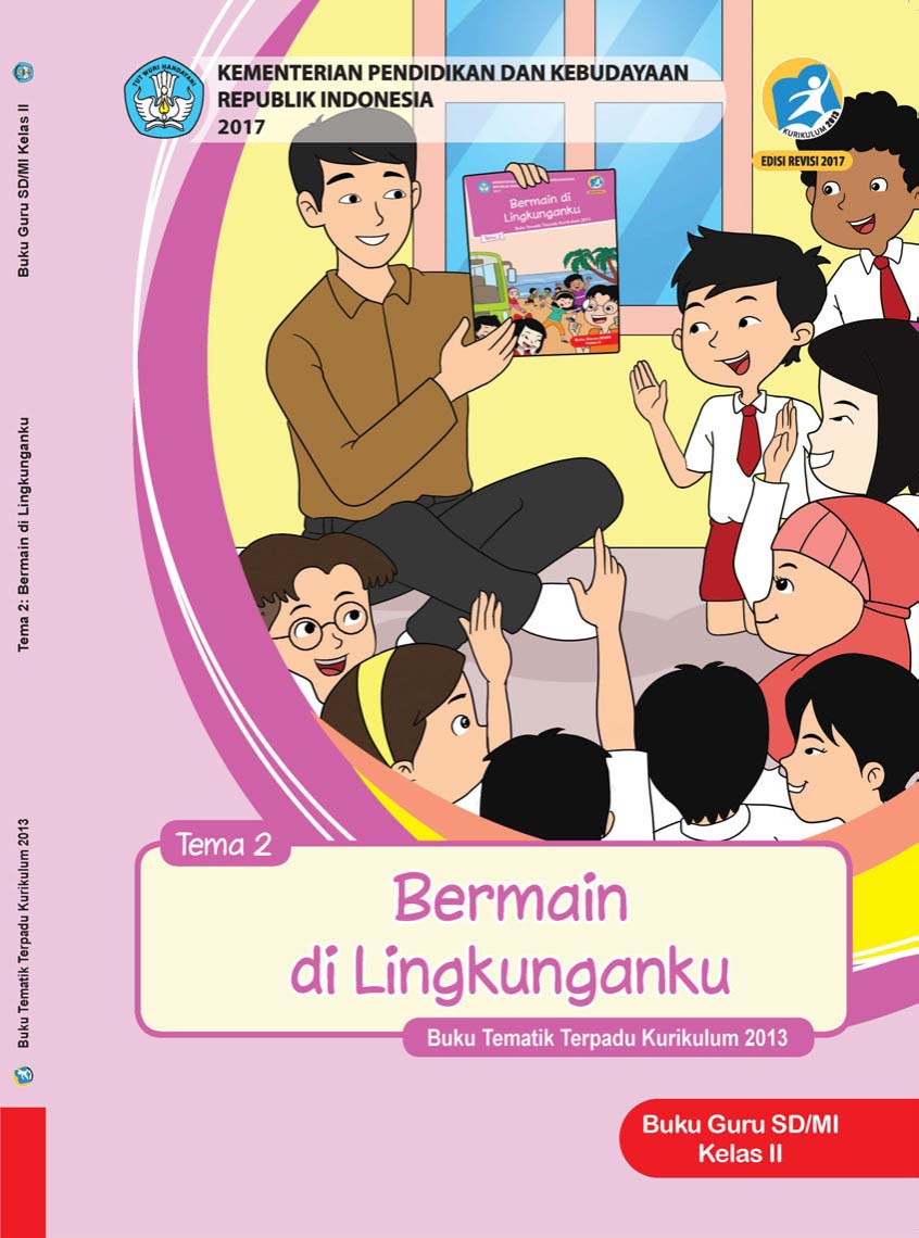 Ebook Guru Kelas 2 SD Tema 2, Bermain di Lingkunganku, Kurikulum 2013, Edisi Revisi 2017