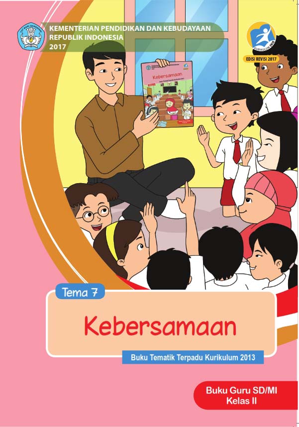Ebook Guru Kelas 2 SD Tema 7, Kebersamaan, Kurikulum 2013, Edisi Revisi 2017