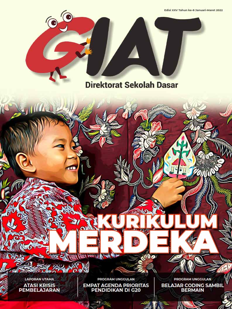 Giat, Edisi XXV Tahun ke-8, Januari-Maret 2022, Kurikulum Merdeka
