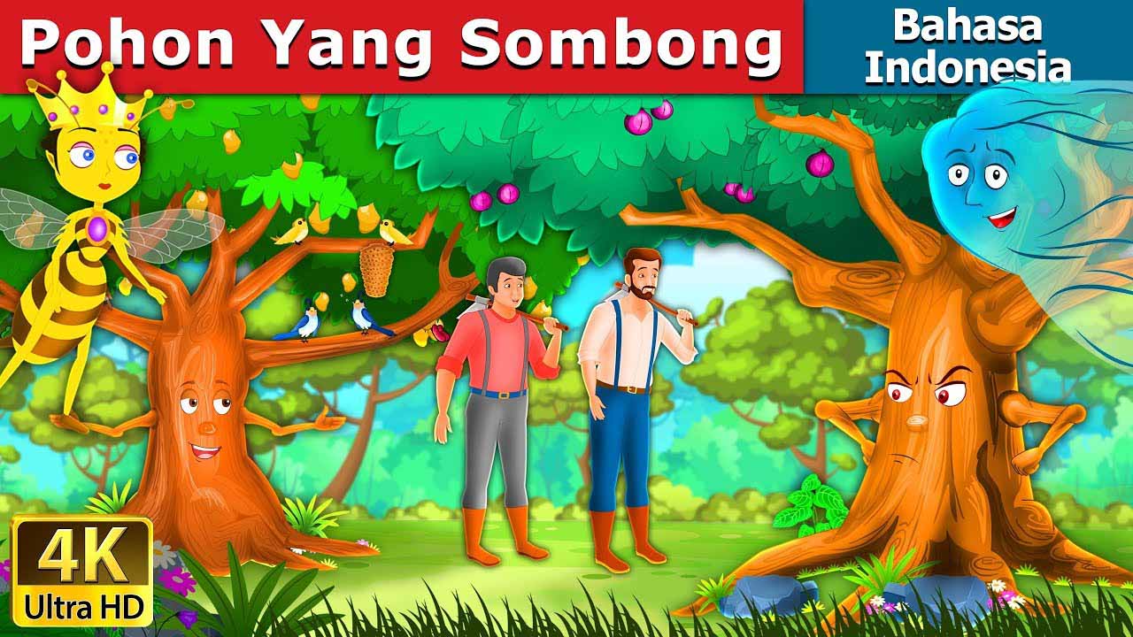 Pohon yang Sombong (Youtube Indonesian Fairy Tales)