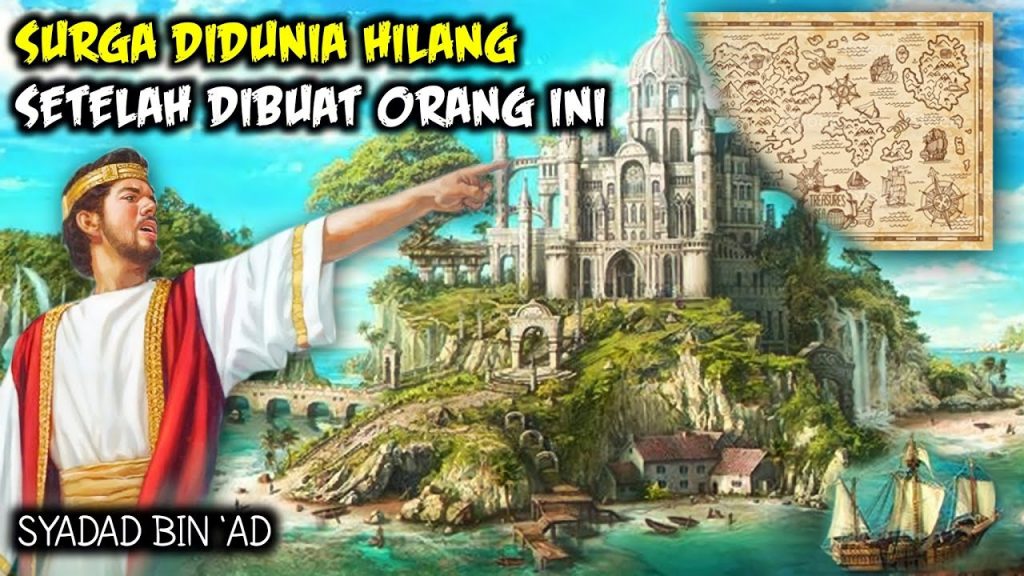 Syadad Bin 'Ad (Youtube Tafakkur Fiddin)