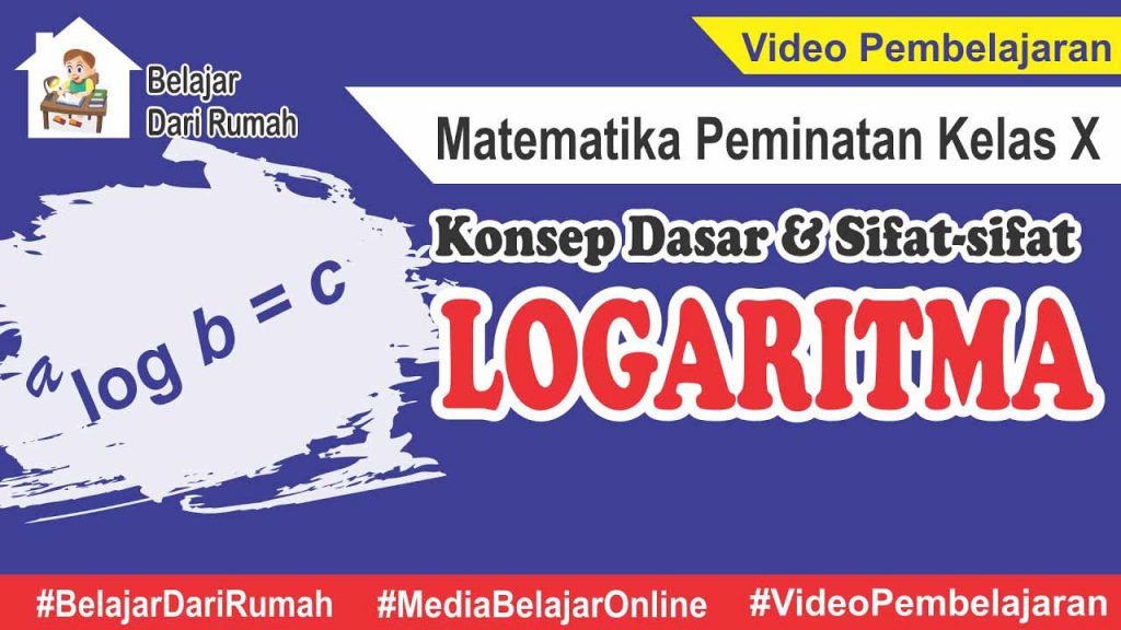 Video Pembelajaran Konsep Dasar dan Sifat-Sifat Logaritma Matematika Peminatan SMA Kelas 10