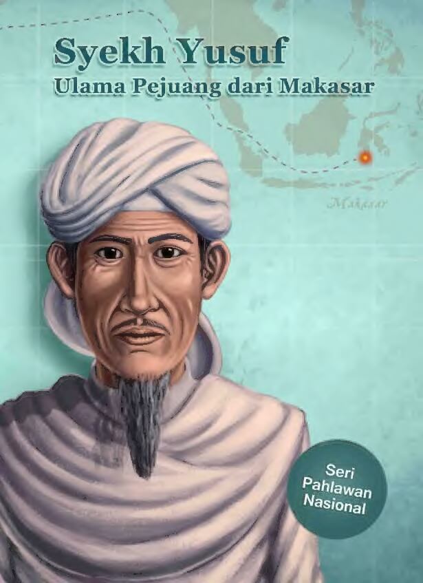 Komik Seri Pahlawan Nasional Syekh Yusuf Ulama Pejuang dari Makasar (1)
