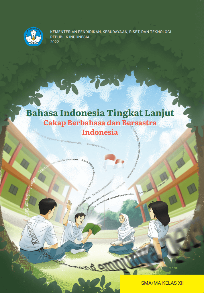 Kelas 12 SMA MA Bahasa Indonesia Tingkat Lanjut; Cakap Berbahasa dan Bersastra Indonesia