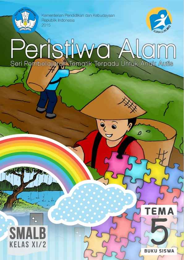 Buku Siswa Tema 5 Peristiwa Alam Seri Pembelajaran Tematik Terpadu untuk Anak Autis SMALB Kelas XI Semester 2