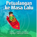 Petualangan ke Masa Lalu