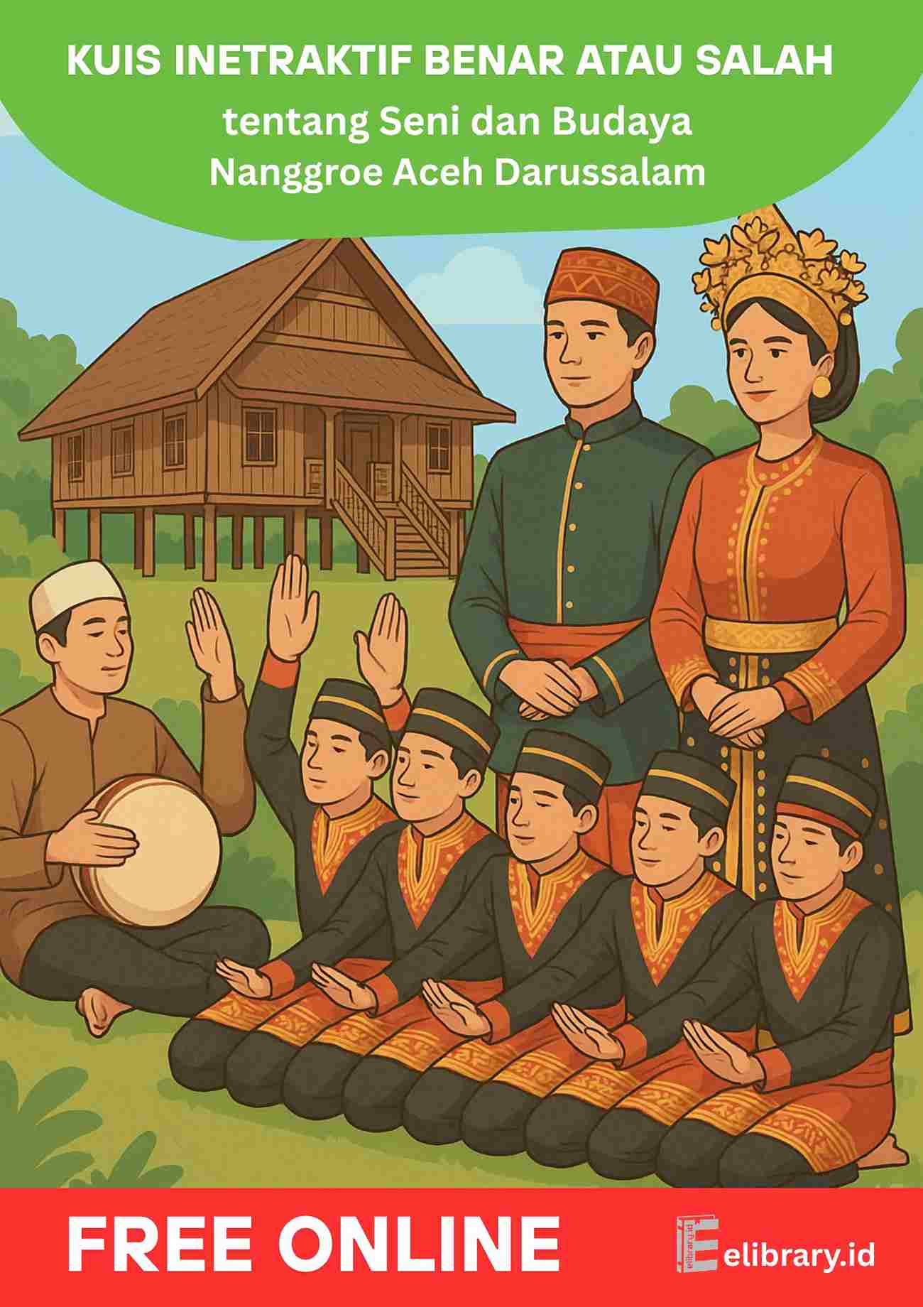 Kuis Interaktif Benar atau Salah tentang Seni dan Budaya Nanggroe Aceh Darussalam