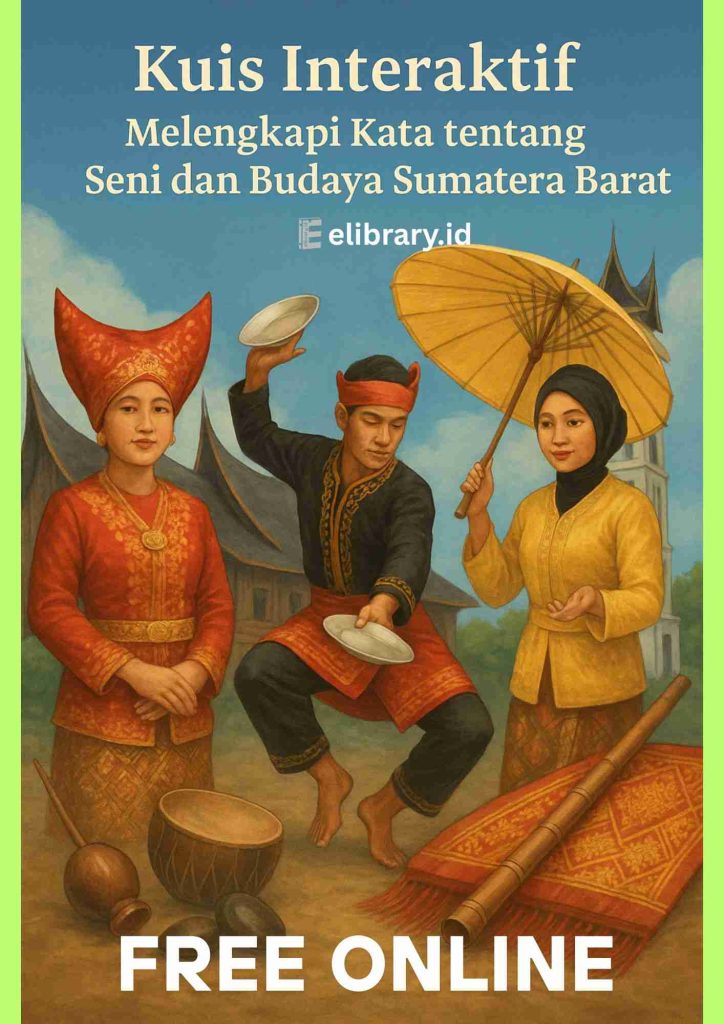 Kuis Interaktif Melengkapi Kata tentang Seni dan Budaya Sumatera Barat