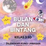 25 Kuis Interaktif Kelas 3 SD: Mengenal Bulan dan Bintang Dilengkapi Kunci Jawaban dan Pembahasan