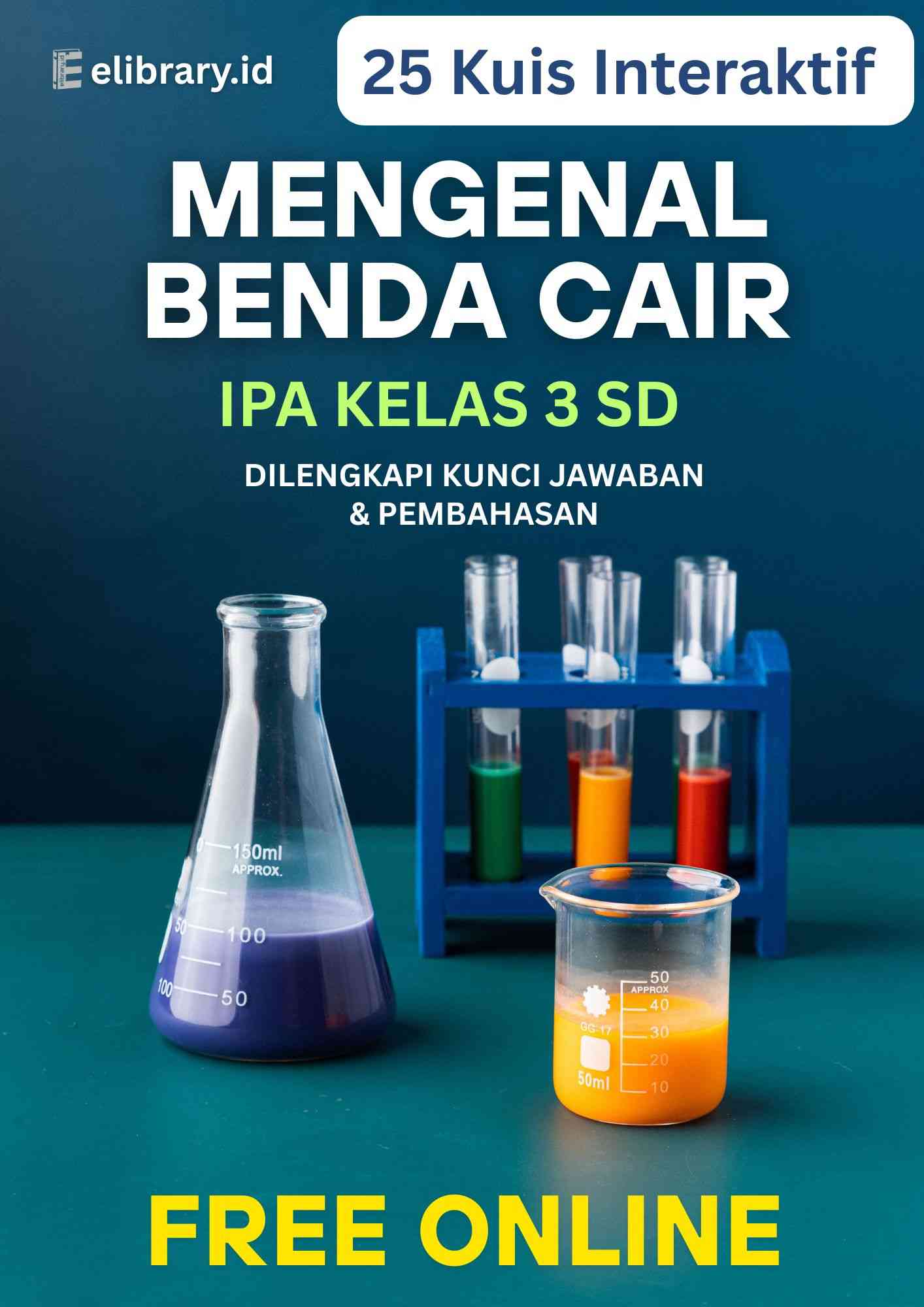 25 Kuis Interaktif Mengenal Benda Cair di Sekitar Kita, IPA Kelas 3 SD