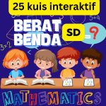 25 Kuis Interaktif Matematika SD: Berat Benda (Massa)- Dilengkapi Jawaban dan Pembahasan