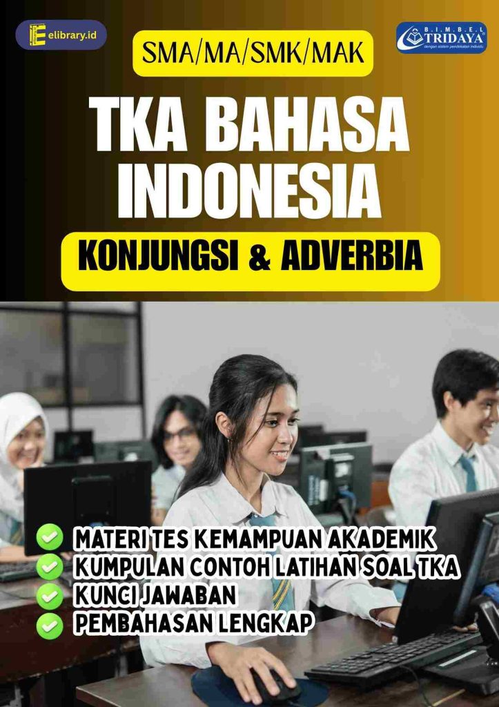 50 Contoh Latihan Soal TKA Bahasa Indonesia SMA-MA-SMK-MAK Mengidentifikasi Penggunaan Konjungsi dan Adverbia + Pembahasan