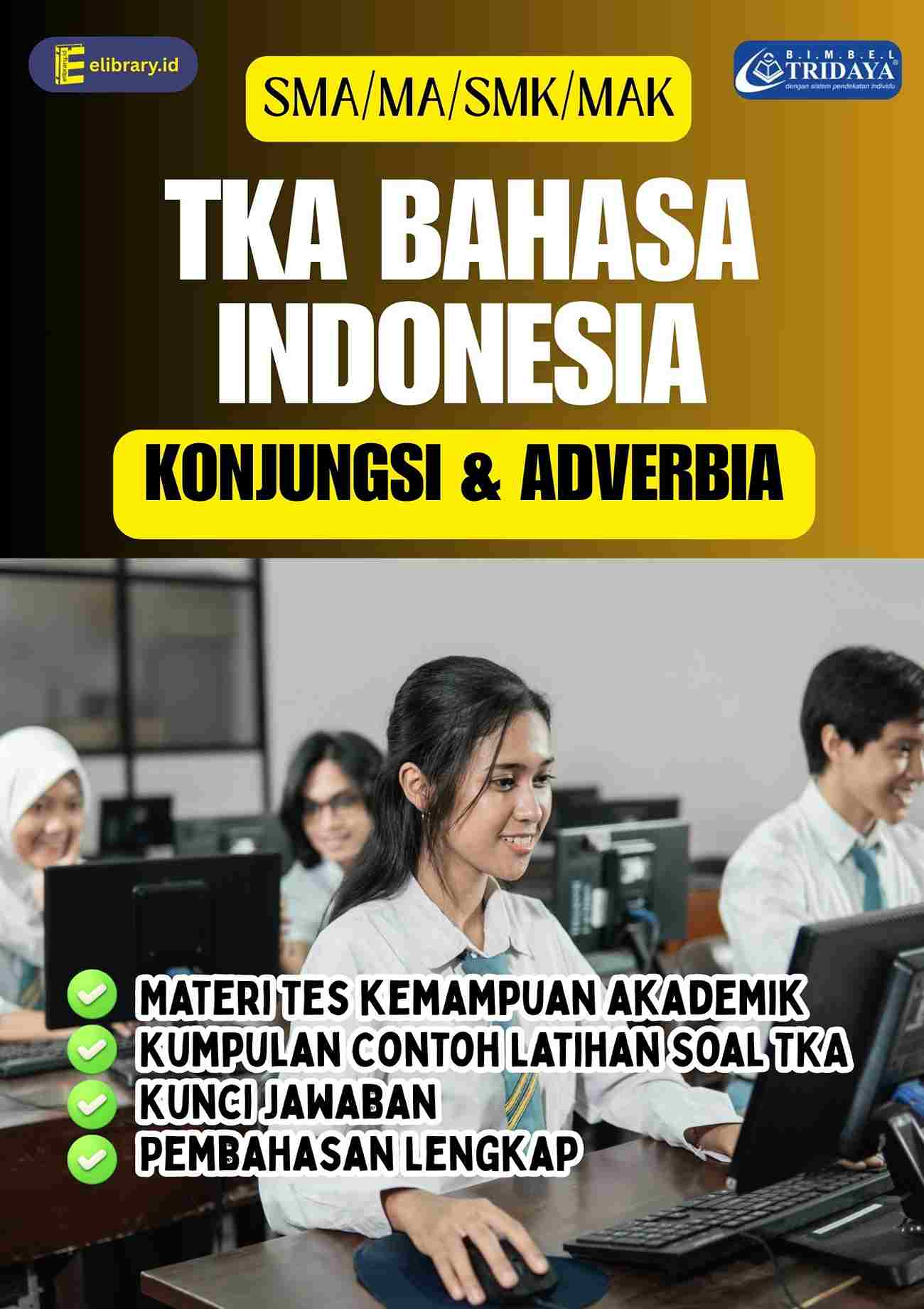 50 Contoh Latihan Soal TKA Bahasa Indonesia SMA-MA-SMK-MAK Mengidentifikasi Penggunaan Konjungsi dan Adverbia + Pembahasan