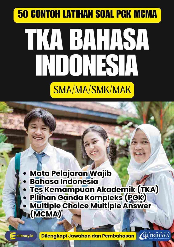 50 Contoh Soal TKA Bahasa Indonesia SMA-MA-SMK-MAK PGK MCMA 2025