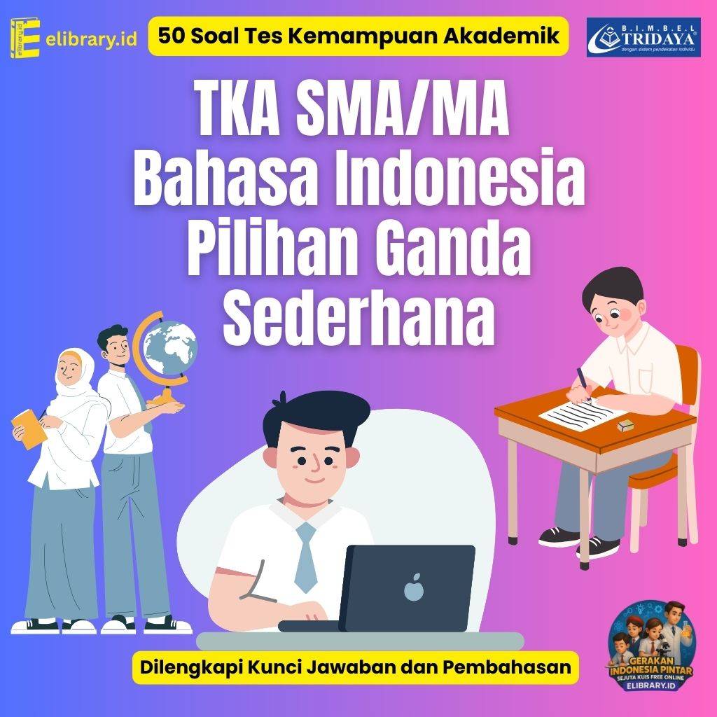 50 Soal TKA SMA MA Bahasa Indonesia Pilihan Ganda Sederhana