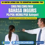 60 Contoh Latihan Soal TKA Bahasa Inggris PG/PGK/PGK-MCMA (Soal 01-03)