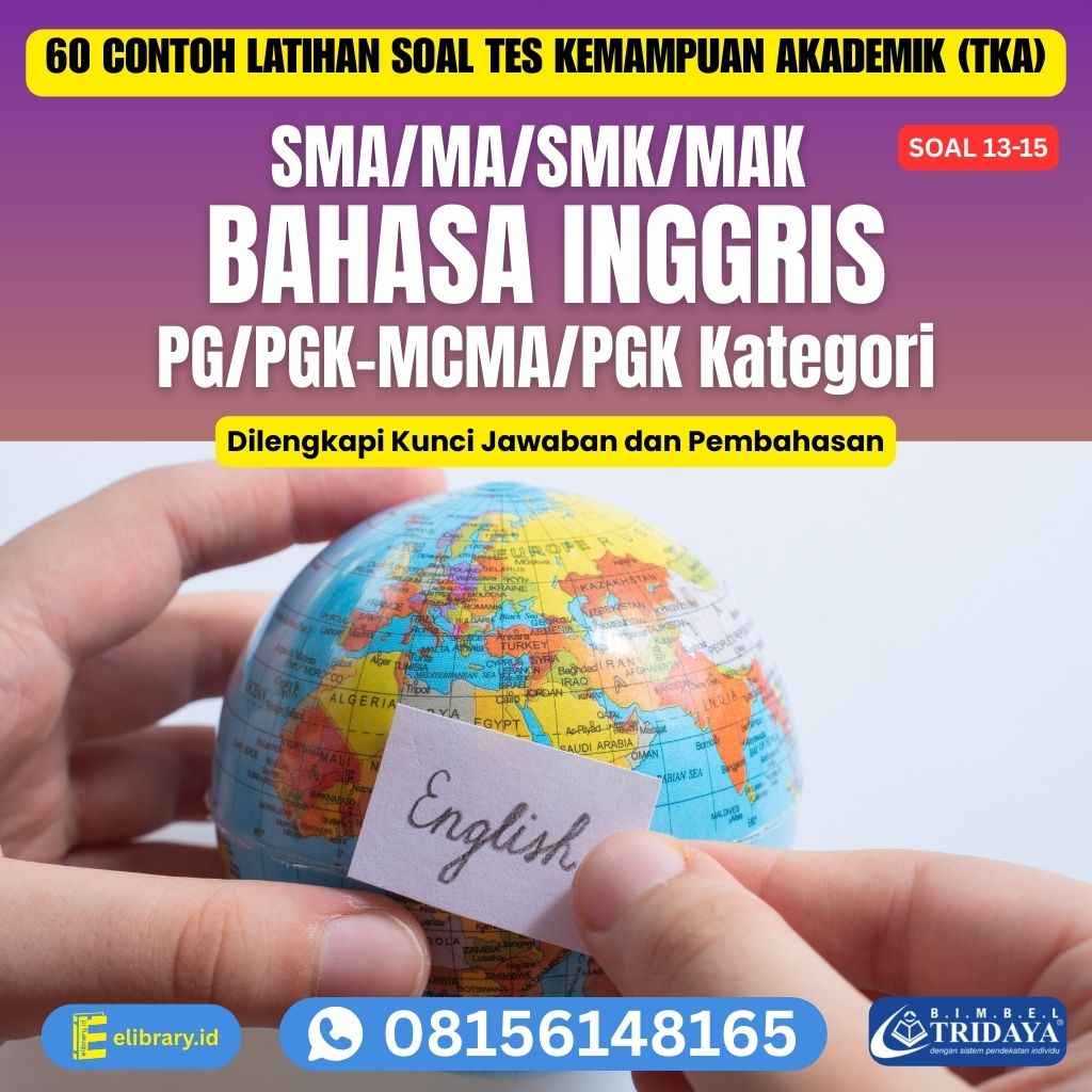 60 Contoh Latihan Soal TKA SMA MA SMK MAK Bahasa Inggris PG, PGK MCMA PGK Kategori (soal 13-15)