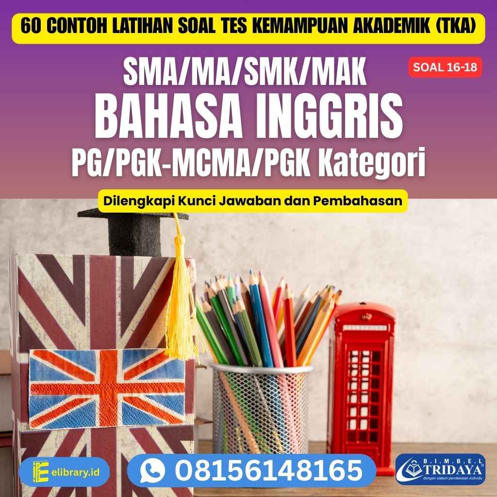60 Contoh Latihan Soal TKA SMA MA SMK MAK Bahasa Inggris PG, PGK MCMA PGK Kategori (soal 16-18)