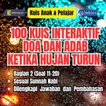 Uji Pengetahuanmu! 100 Soal Kuis Doa & Adab Turun Hujan, Lengkap Sesuai Sunnah Nabi – Bagian 2 (Soal 11-20)
