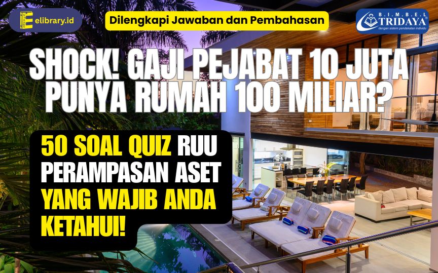 50 soal quiz ruu perampasan aset yang wajib anda ketahui