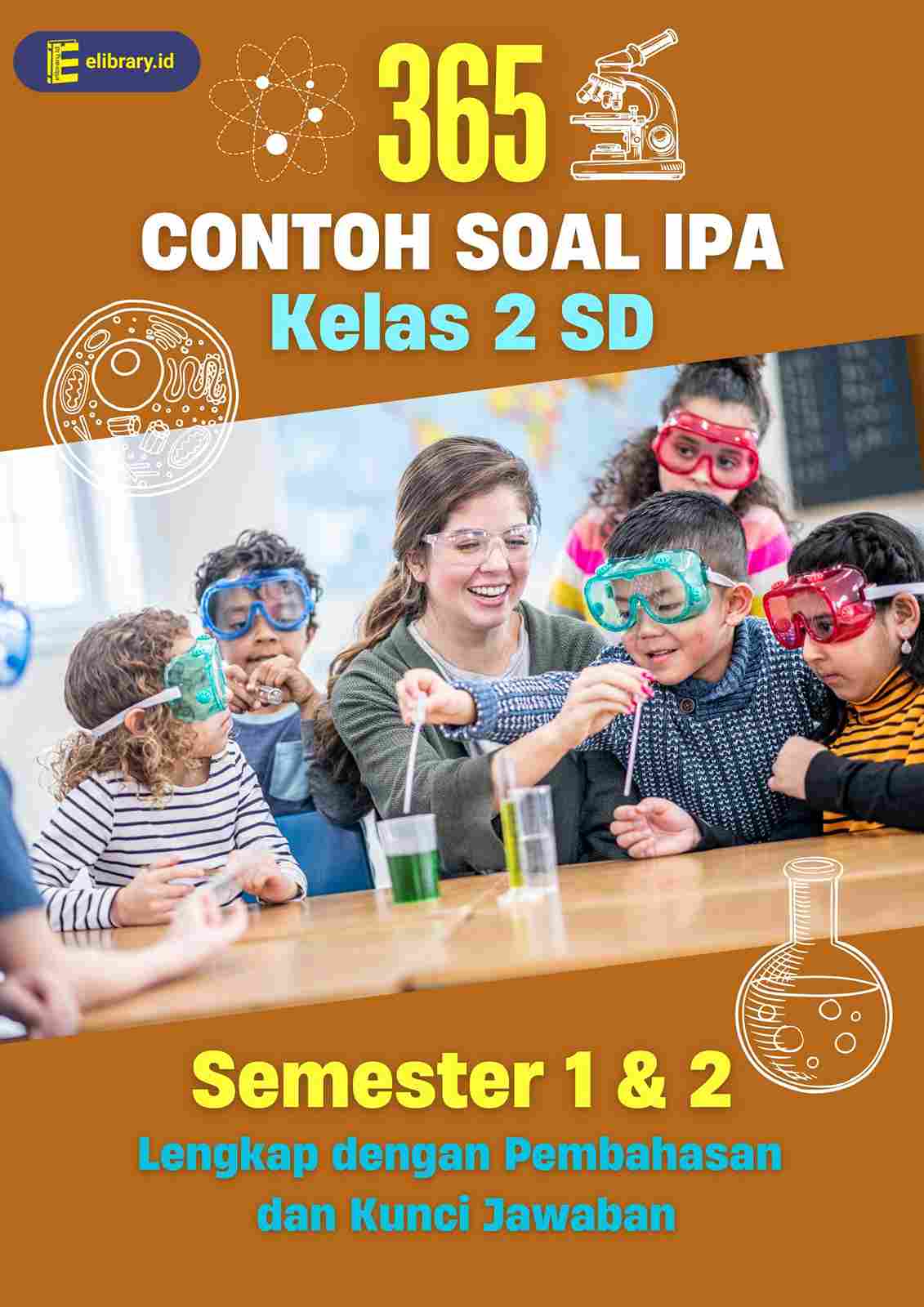 365 contoh soal Ilmu Pengetahuan Alam kelas 2 Sekolah Dasar Semester 1 dan 2