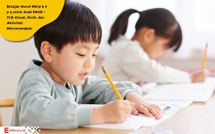 Anak PAUD belajar membedakan huruf b d p q dengan permainan fonik interaktif dan aktivitas visual seru di kelas TK