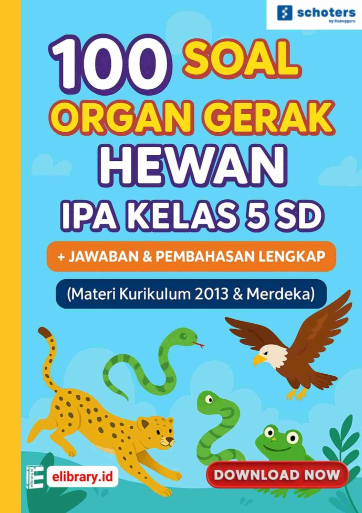 Download ebook PDF 100 Soal Organ Gerak Hewan IPA Kelas 5 SD + Jawaban & Pembahasan