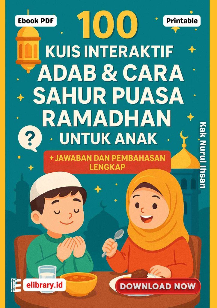 Download Ebook PDF 100 Kuis Interaktif Adab & Cara Sahur Puasa Ramadhan untuk Anak