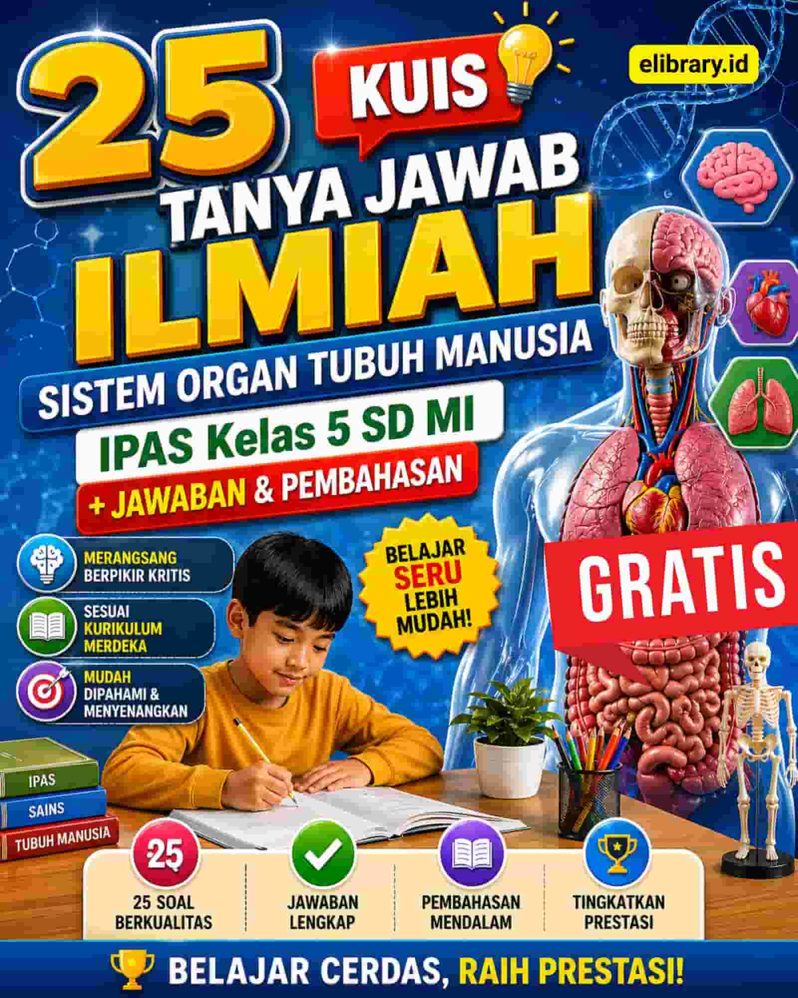 25 Kuis Tanya Jawab Ilmiah Sistem Organ Tubuh Manusia IPAS Kelas 5 SD MI (1)