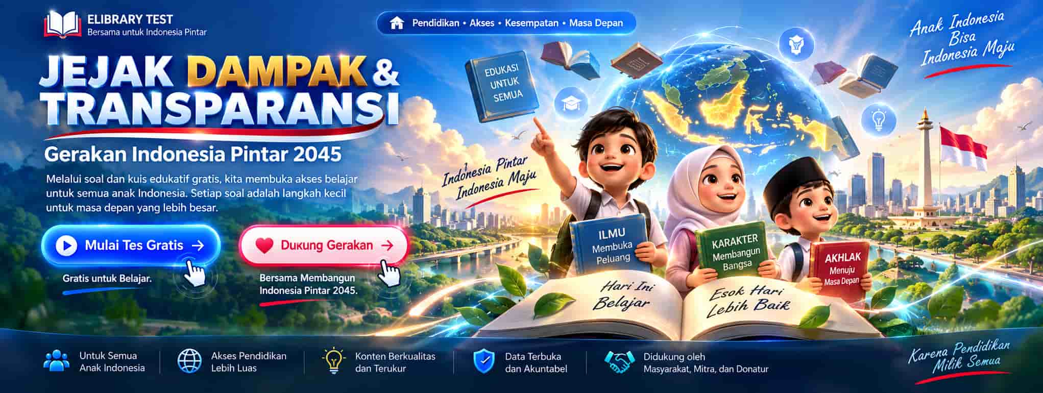 Jejak Dampak & Transparansi — Gerakan Indonesia Pintar 2045